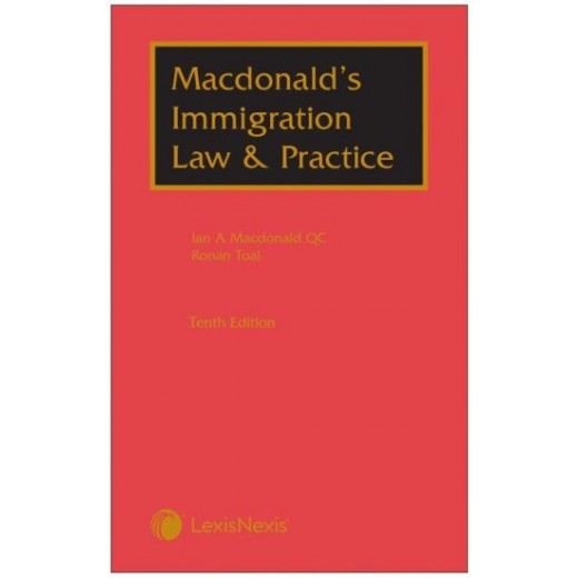 Macdonald's Immigration Law and Practice 10th ed